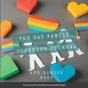 The Gay Family Cook Book Journal (Paperback)