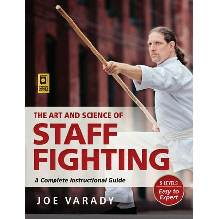 The Art and Science of Staff Fighting - eBook (Best Wood For Fighting Staff)