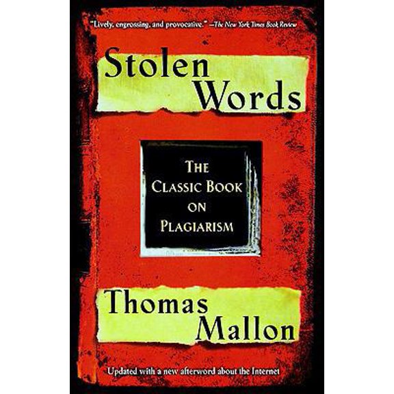 Pre-Owned Stolen Words - The Classic Book on Plagiarism (Paperback) 0156011360 9780156011365