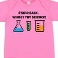 thumbnail image 4 of Inktastic Stand Back, While I Try Science Boys or Girls Baby Bodysuit, 4 of 5