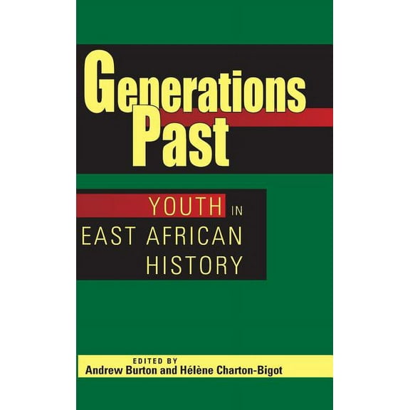 Generations Past: Youth in East African History, (Hardcover)