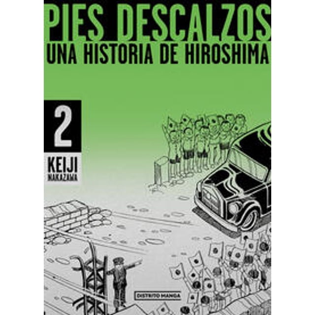 Libro Pies Descalzos 2 Tapa Blanda, Autor Keiji Nakazawa, Editorial Distrito Manga