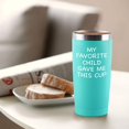 thumbnail image 4 of My Favorite Child Gave Me This Cup Travel Tumbler, Best Mom Dad Gifts for Parents Mom Dad Men Women Birthday Christmas Mother''s or Father''s Day, 20 Oz Funny Insulated Stainless Steel Tumbler, Mint, 4 of 6