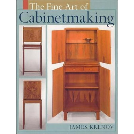 - The Fine Art of Cabinetmaking