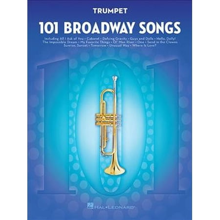101 Broadway Songs for Trumpet