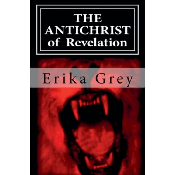The Antichrist of Revelation, (Paperback)
