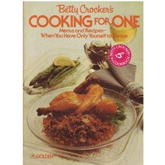 Pre-Owned Betty Crocker's Cooking for One by Betty Crocker (Paperback)
