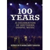 100 Years: A Celebration Of Southern Gospel Music