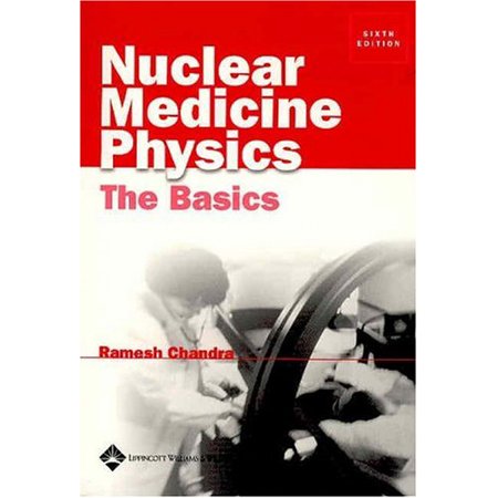 Pre-Owned Nuclear Medicine Physics: The Basics (Paperback) 0781747538 9780781747530