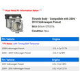 thumbnail image 2 of Throttle Body - Compatible with 2006 - 2010 Volkswagen Passat 2007 2008 2009, 2 of 2