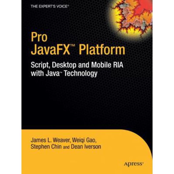 Pre-Owned Pro Javafx(tm) Platform: Script, Desktop and Mobile RIA with Java(tm) Technology (Paperback) 1430218754 9781430218753