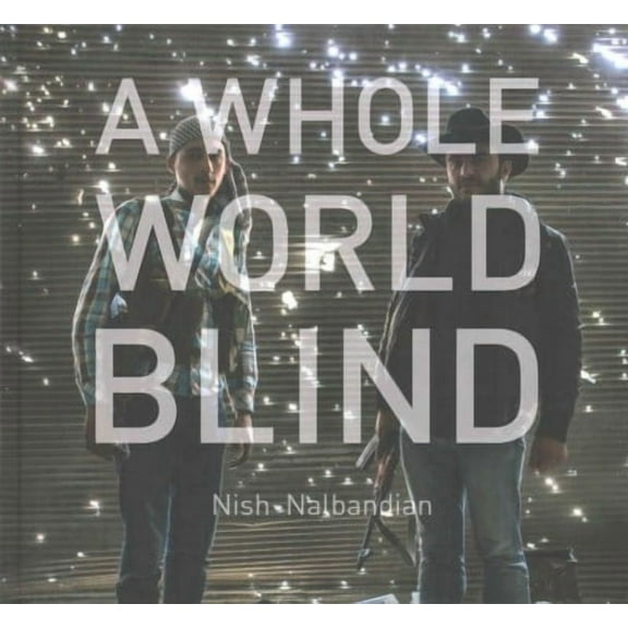 A Whole World Blind (Hardcover)