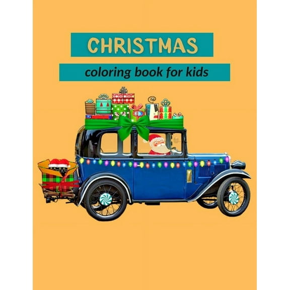 Christmas Coloring Book for Kids : Amazing Christmas Coloring Book for Kids With 100 Pages Interior (Paperback)
