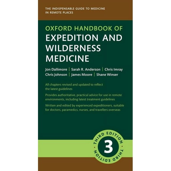 Oxford Medical Handbooks Oxford Handbook of Expedition and Wilderness Medicine, (Paperback)
