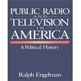 thumbnail image 1 of Public Radio and Television in America: A Political History, 1 of 3