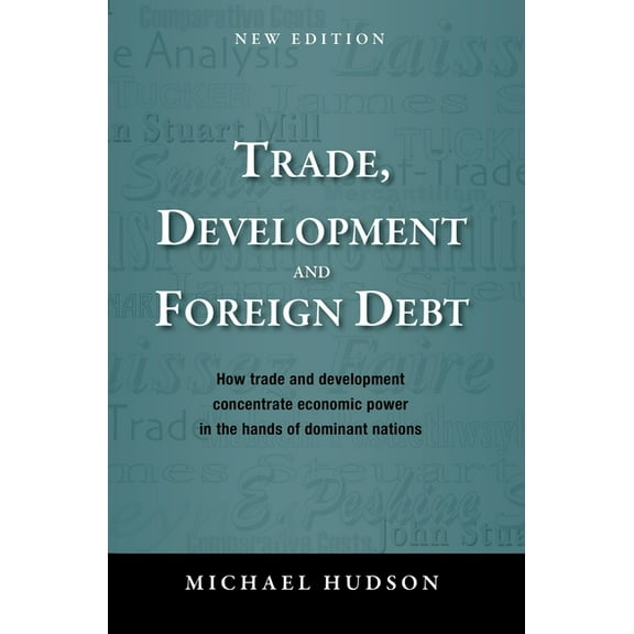 Trade, Development and Foreign Debt, (Hardcover)
