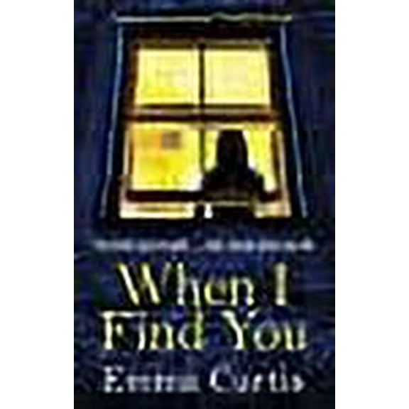 When I Find You Emma Curtis (Paperback)