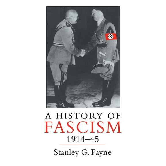 A History of Fascism, 1914-1945, (Paperback)