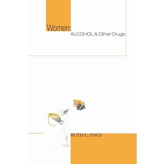 Women: Alcohol and Other Drugs (Paperback)