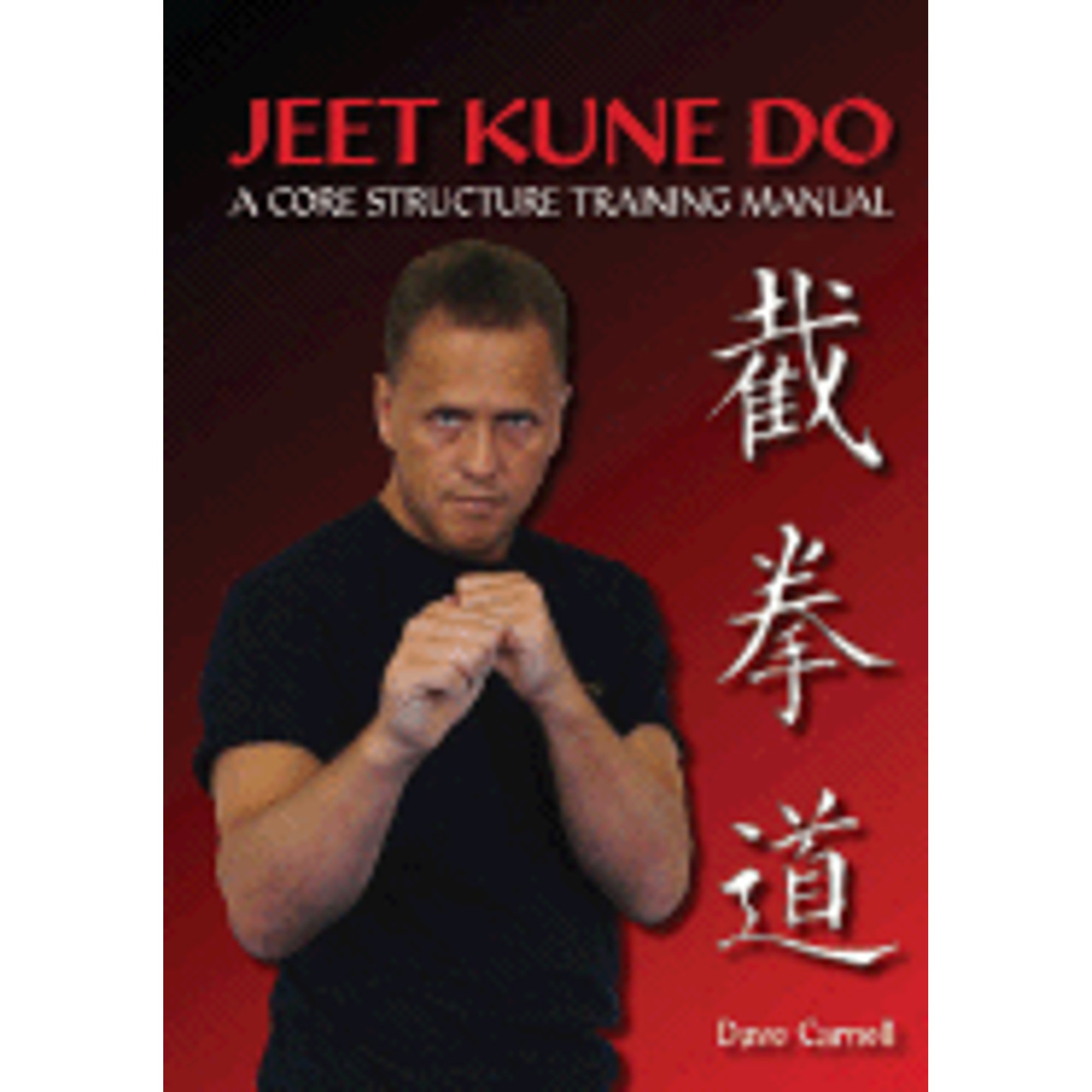 Pre-Owned Jeet Kune Do : A Core Structure Training Manual - Walmart.com
