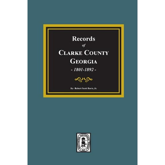 Records of Clarke County, Georgia, 1801-1819. (Paperback)