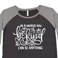thumbnail image 4 of Inktastic Inspirational Quote in a World You Can Be Anything Be Kind Women's Plus Size T-Shirt, 4 of 5