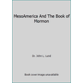 thumbnail image 1 of Pre-Owned MesoAmerica And The Book of Mormon (Paperback) 1891114409 9781891114403, 1 of 1
