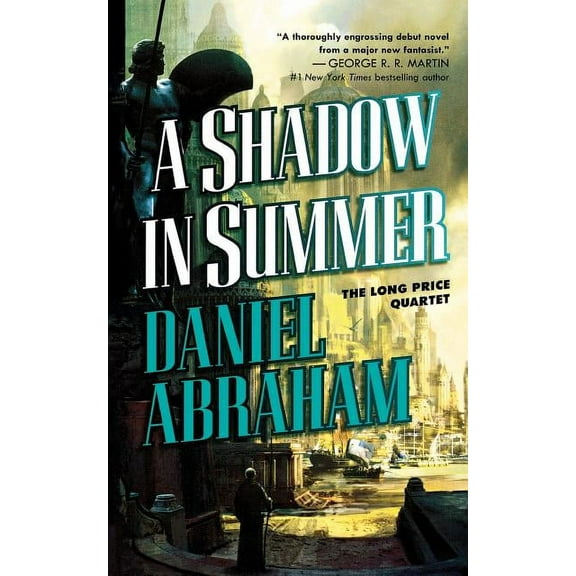 Long Price Quartet A Shadow in Summer: Book One of the Long Price Quartet, Book 1, (Paperback)