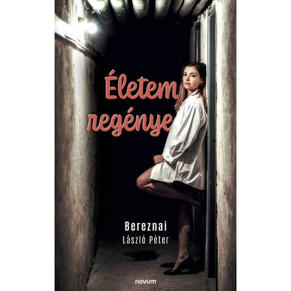 Életem regénye (Paperback)