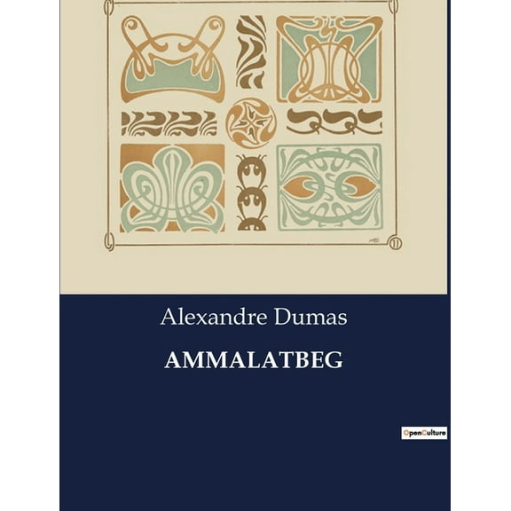 Ammalatbeg: Les dilemmes d'un chef face aux tumultes du Caucase, (Paperback)