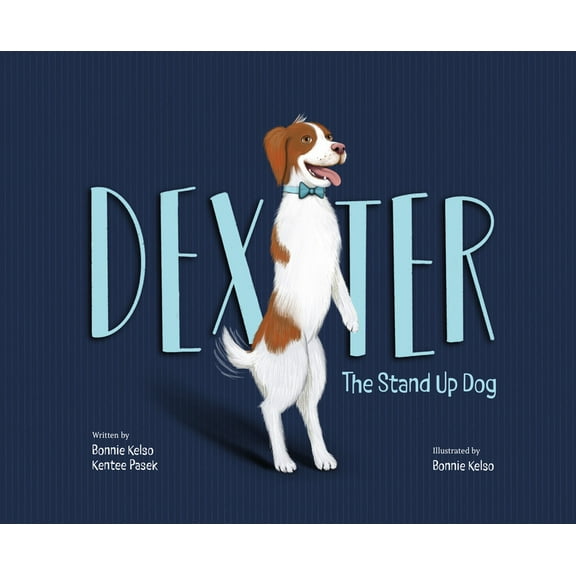 Dexter: The Stand Up Dog, (Hardcover)
