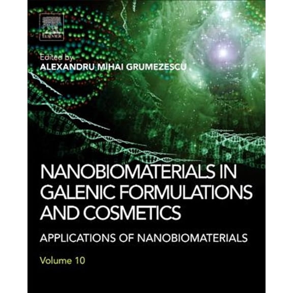 Pre-Owned Nanobiomaterials in Galenic Formulations and Cosmetics: Applications of Nanobiomaterials, (Hardcover)