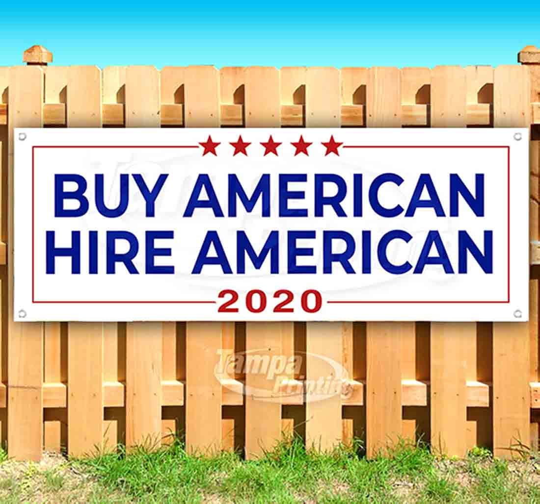 Flag Buy American Hire American Extra Large 13 Oz Heavy Duty Vinyl Banner Sign with Metal Grommets 