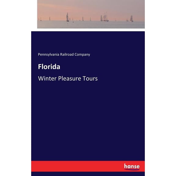 Florida: Winter Pleasure Tours, (Paperback)