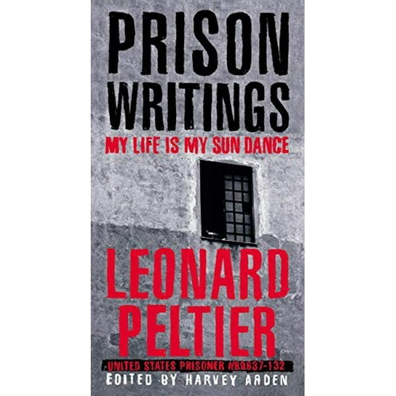 Pre-Owned Prison Writings: My Life Is My Sun Dance (Paperback) 0312263805 9780312263805