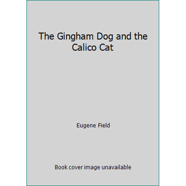The Gingham Dog and the Calico Cat (Hardcover Used) 0399221514