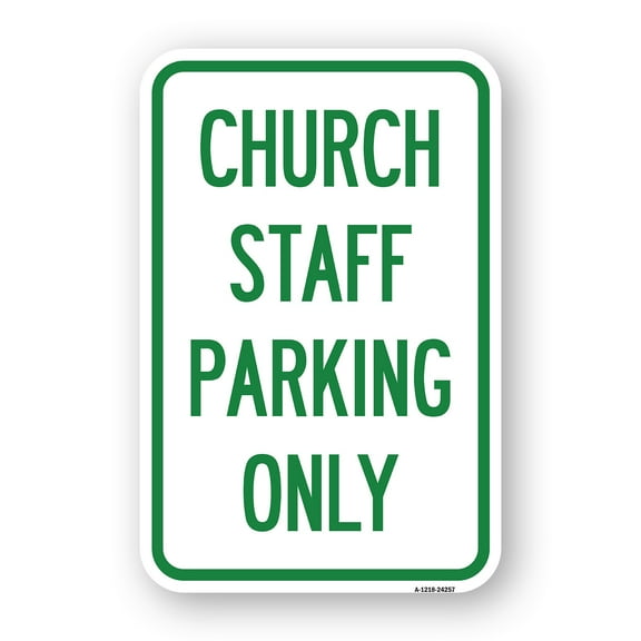 SignMission A-1824-24257 18 x 24 in. Aluminum Sign - Church Staff Parking Only