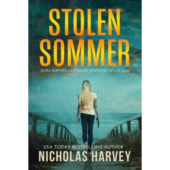 Nora Sommer Caribbean Suspense Stolen Sommer, Book 2, (Paperback)