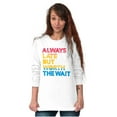 thumbnail image 4 of Worth The Wait But Always Late Ombre Long Sleeve TShirt Men Women Brisco Brands L, 4 of 5