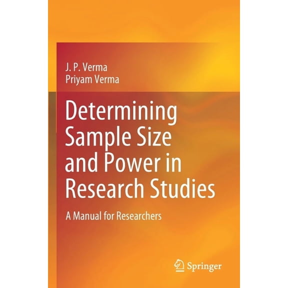 Determining Sample Size and Power in Research Studies: A Manual for Researchers, (Paperback)