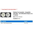 thumbnail image 2 of Radiator Fan Assembly - Compatible with 2006 - 2012 Mitsubishi Eclipse 2.4L 4-Cylinder 2007 2008 2009 2010 2011, 2 of 2