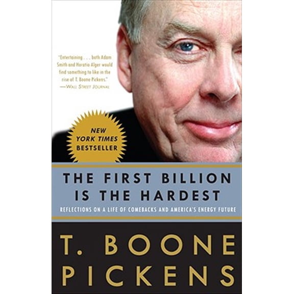 Pre-Owned The First Billion Is the Hardest: Reflections on a Life of Comebacks and America's Energy Future (Paperback) 0307396010 9780307396013