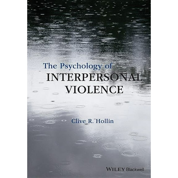 The Psychology of Interpersonal Violence, (Hardcover)