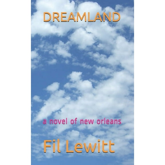 Dreamland : a novel of new orleans (Paperback)