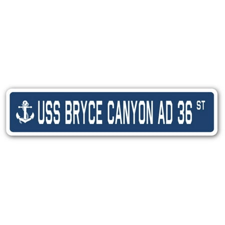 USS BRYCE CANYON AD 36 Street Sign us navy ship veteran sailor (Best Time To Visit Bryce Canyon)