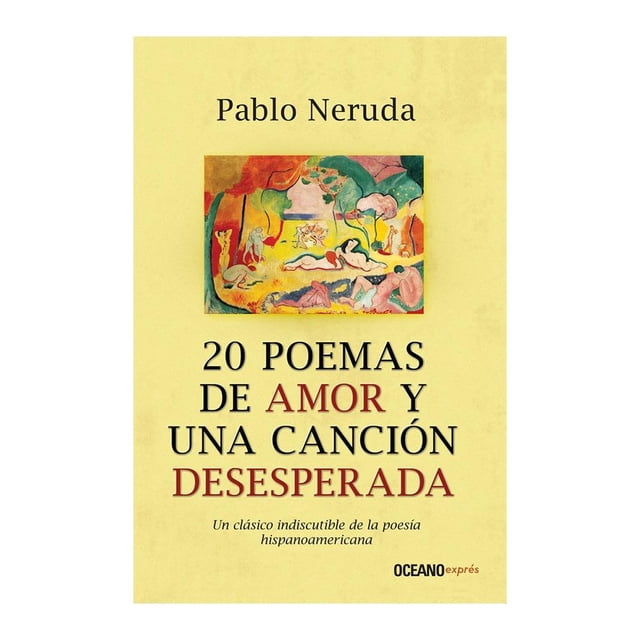 20 Poemas de Amor y una Canción Desesperada Océano Pablo Neruda