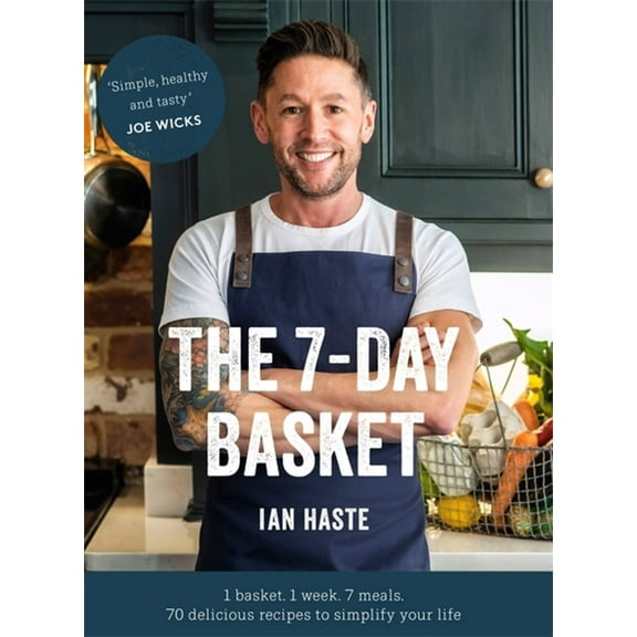The 7-Day Basket : The no-waste cookbook that everyone is talking about (Hardcover)