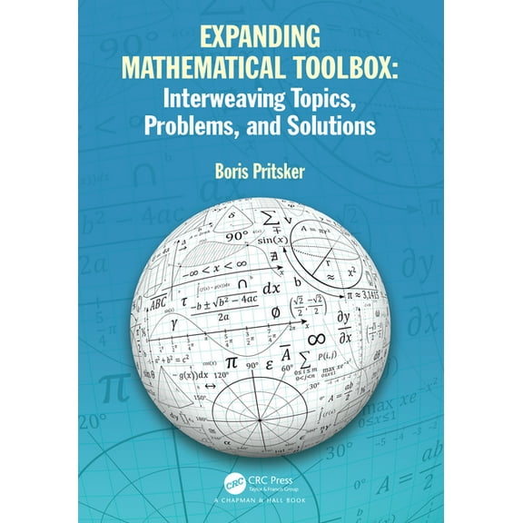 Expanding Mathematical Toolbox: Interweaving Topics, Problems, and Solutions, (Paperback)