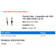 thumbnail image 2 of Throttle Cable - Compatible with 1983 - 1991 GMC G2500 6.2L V8 1984 1985 1986 1987 1988 1989 1990, 2 of 2