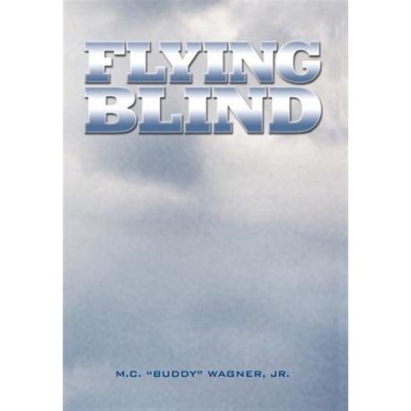 Pre-Owned Flying Blind (Hardcover)